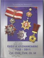 Řády a vyznamenání 1948-2011 ČSR,ČSSR, ČSFR, ČR, SR