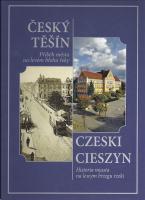 Český Těšín - příběh na levém břehu řeky