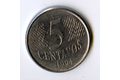 Mince Brazílie  5 Centavos 1994 (wč.85B)  