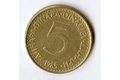 Mince Jugoslávie  5 Dinara 1985 (wč.565)    