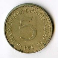 Mince Jugoslávie  5 Dinara 1984 (wč.562)    