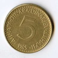 Mince Jugoslávie  5 Dinara 1985 (wč.565)    