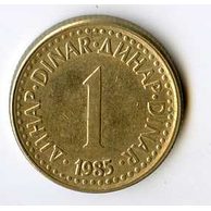 Mince Jugoslávie  1 Dinar 1985 (wč.344A)     