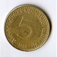 Mince Jugoslávie  5 Dinara 1984 (wč.563)     