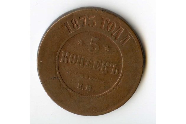 Rusko 5 Kopějky r. 1875 E.M. (wč.260)          